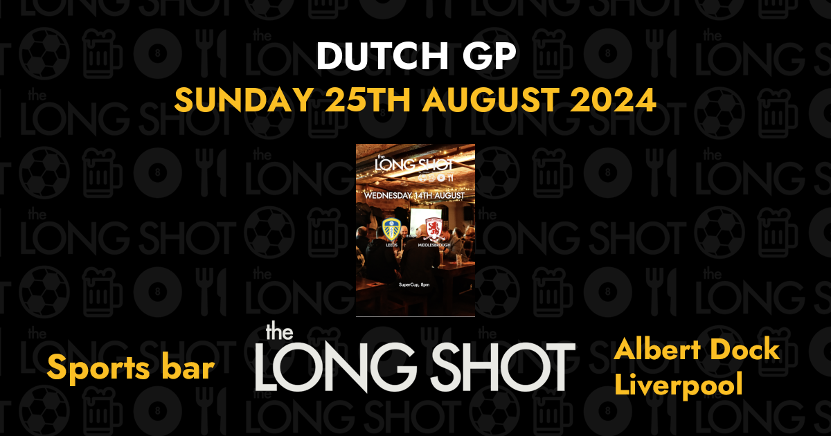 Dutch GP - 25th August 2024