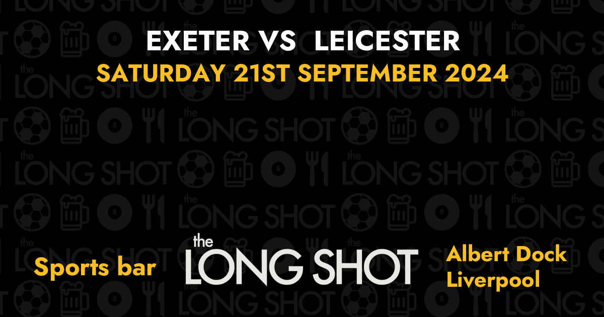 Exeter vs Leicester - 21st September 2024