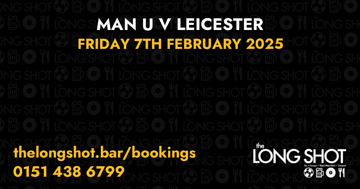 Man U v Leicester - 7th February 2025