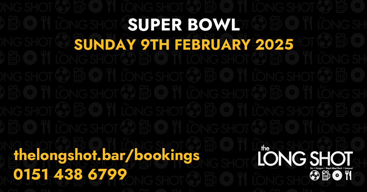 Super Bowl - 9th February 2025